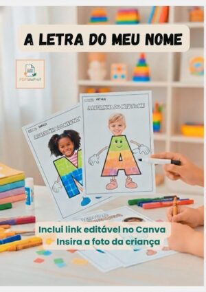 A LETRINHA DO MEU NOME – PDF Editável no Canva (2 a 5 anos) ✏️
