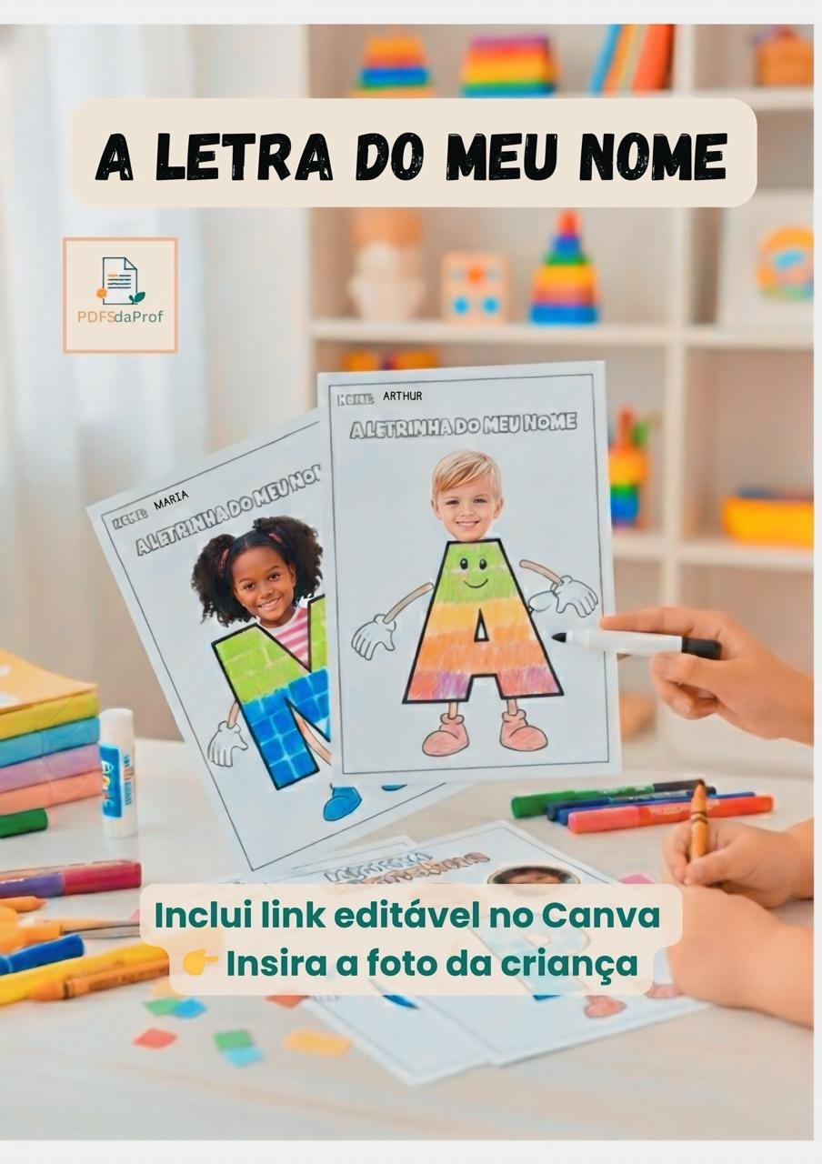 A LETRINHA DO MEU NOME – PDF Editável no Canva (2 a 5 anos) ✏️